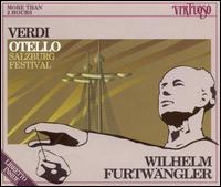 Verdi: Otello - Salzburg Festival - Anton Dermota (vocals); August Jaresch (vocals); Dragica Martinis (vocals); Franz Bierbach (vocals); Georg Monthy (vocals);...