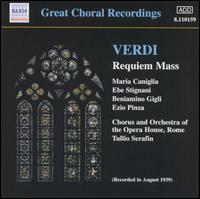 Verdi: Requiem Mass - Beniamino Gigli (vocals); Ebe Stignani (vocals); Ezio Pinza (vocals); Maria Caniglia (vocals);...