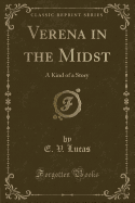 Verena in the Midst: A Kind of a Story (Classic Reprint)