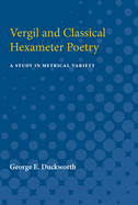 Vergil and Classical Hexameter Poetry: A Study in Metrical Variety