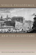 Vergil, Philodemus, and the Augustans - Armstrong, David