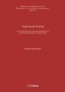 Vergleichende Werbung: Die Europaischen Harmonisierungsbemuhungen Im Deutschen Und Englischen Lauterkeitsrecht - Kebbedies, Astrid, and Von Bar, Christian (Editor)