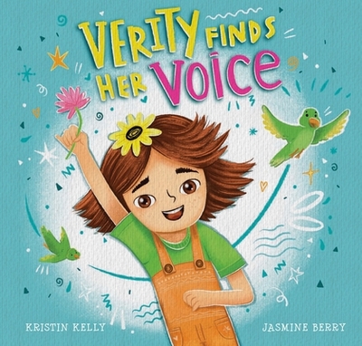 Verity Finds Her Voice - Kelly, Kristin