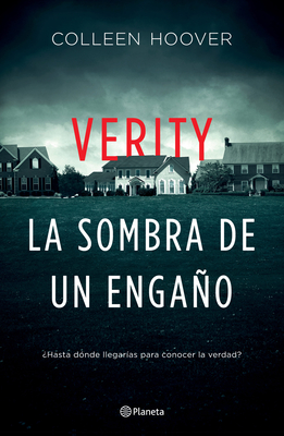 Verity. La Sombra de Un Engao (Spanish Edition) - Hoover, Colleen