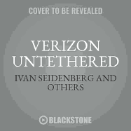 Verizon Untethered: An Insider's Story of Innovation and Disruption