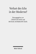 Verlust Des Ichs in Der Moderne?: Erkundungen Aus Literarischer Und Theologischer Perspektive