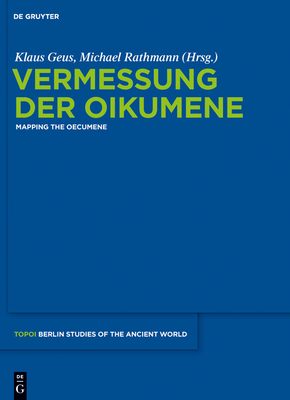 Vermessung Der Oikumene - Geus, Klaus (Editor), and Rathmann, Michael (Editor)