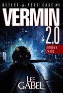 Vermin 2.0: Hunger Pains