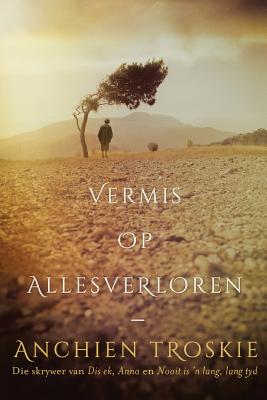 Vermis Op Allesverloren - Troskie, Anchien