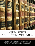 Vermischte Schriften, Sechster Band