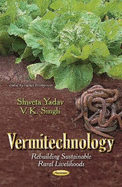 Vermitechnology: Rebuilding of Sustainable Rural Livelihoods