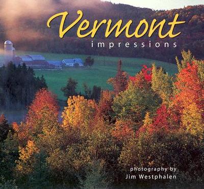 Vermont Impressions - Westphalen, Jim (Photographer)