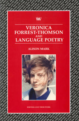 Veronica Forrest-Thompson and Language Poetry - Mark, Alison