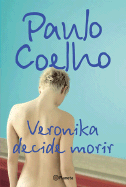 Veronika Decide Morir - Coelho, Paulo