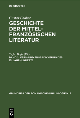 Vers- Und Prosadichtung Des 15. Jahrhunderts - Hofer, Stefan (Editor)