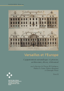 Versailles et l'Europe Volume 2: L'appartement monarchique et princier, architecture, d?cor, c?r?monial
