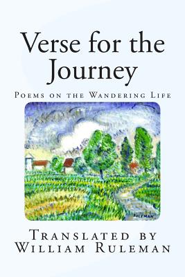 Verse for the Journey: Poems on the Wandering Life - Ruleman, William