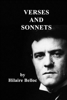 Verses and Sonnets - Belloc, Hilaire