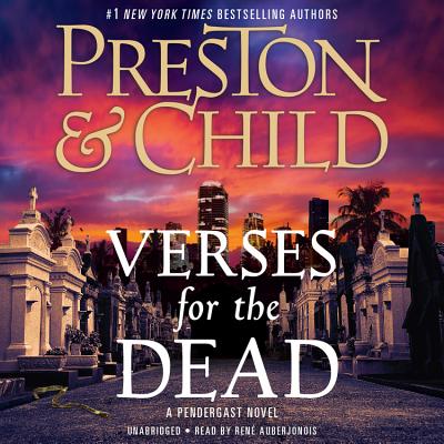 Verses for the Dead - Child, Lincoln, and Preston, Douglas, and Auberjonois, Rene (Read by)