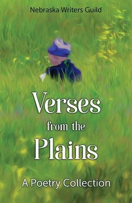 Verses from the Plains: A Poetry Collection - Pierce, Charlene (Compiled by), and Haase, Julie (Foreword by)