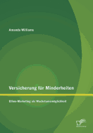 Versicherung fr Minderheiten: Ethno-Marketing als Wachstumsmglichkeit