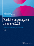 Versicherungsmagazin - Jahrgang 2021 -- Teil 2: Fur Finanzdienstleistungen und Vertrieb