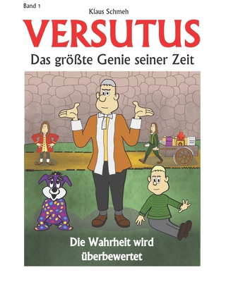 Versutus: Die Wahrheit wird berbewertet - Schmeh, Klaus