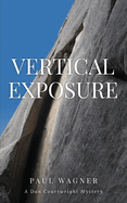 Vertical Exposure: A Dan Courtwright Mystery