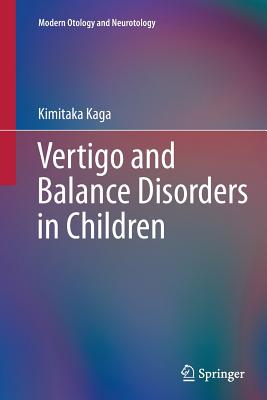 Vertigo and Balance Disorders in Children - Kaga, Kimitaka