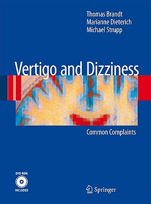 Vertigo and Dizziness: Common Complaints - Brandt, Thomas, and Dieterich, Marianne, and Strupp, Michael