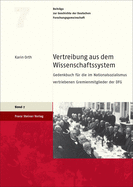 Vertreibung Aus Dem Wissenschaftssystem: Gedenkbuch Fur Die Im Nationalsozialismus Vertriebenen Gremienmitglieder Der Dfg