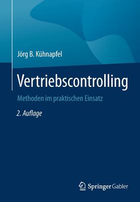 Vertriebscontrolling: Methoden Im Praktischen Einsatz - Khnapfel, Jrg B