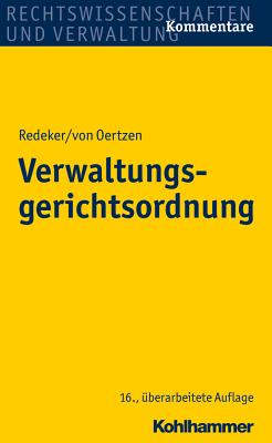 Verwaltungsgerichtsordnung - Redeker, Martin, and Kothe, Peter, and Von Nicolai, Helmuth