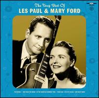 Very Best of Les Paul & Mary Ford - Les Paul & Mary Ford