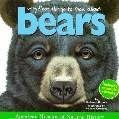 Very First Things to Know about Bears - Kovacs, Deborah