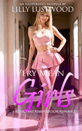 Very Mean Girls: A Reluctant Feminization Romance