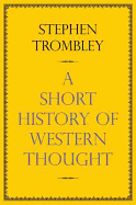 Very Short History of Western Thought