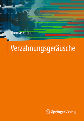 Verzahnungsgerusche - Grner, Thomas