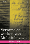 Verzamelde Werken Van Multatuli (in 10 Delen) - Deel IX - Ideen - Zevende Bundel