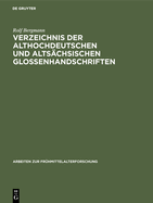 Verzeichnis der althochdeutschen und altschsischen Glossenhandschriften