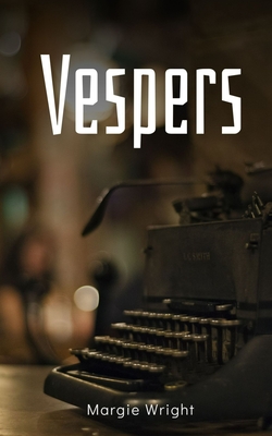 Vespers - Wright, Margie