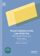 Vessel Collisions in the Law of the Sea: The South China Sea Arbitration