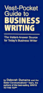 Vest-Pocket Guide to Business Writing: The Instant-Answer Source for Today's Business Writer - Dumaine, Deborah