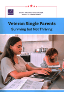 Veteran Single Parents: Surviving But Not Thriving