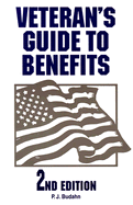 Veteran's Guide to Benefits: 2nd Edition