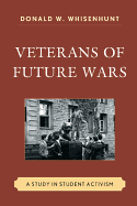 Veterans of Future Wars: A Study in Student Activism
