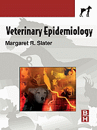 Veterinary Epidemiology - Slater, Margaret R