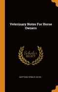 Veterinary Notes For Horse Owners