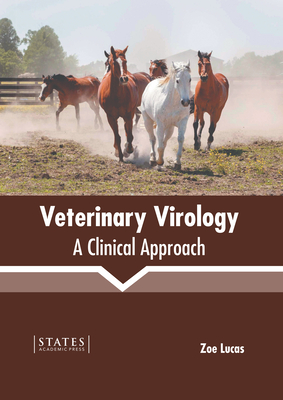 Veterinary Virology: A Clinical Approach - Lucas, Zoe (Editor)