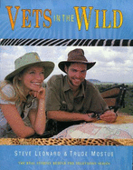 Vets in the Wild: The Real Stories Behind the BBC Television Series